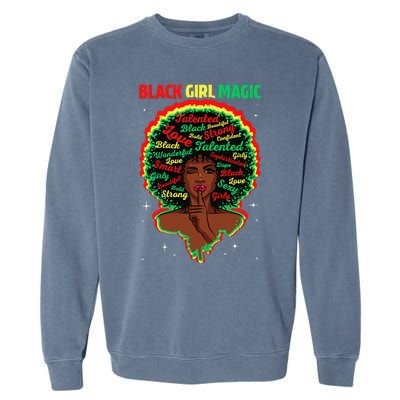 Funny Proud Juneteenth Black Magic Black History Month Garment-Dyed Sweatshirt