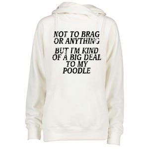 Funny Poodle Joke Dog Miniature Toy Tee Womens Funnel Neck Pullover Hood