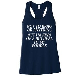 Funny Poodle Joke Dog Miniature Toy Tee Women's Racerback Tank