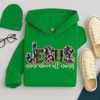 Festive Patten Jesus Name Above All Names Hoodie