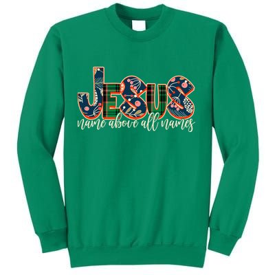 Festive Patten Jesus Name Above All Names Sweatshirt