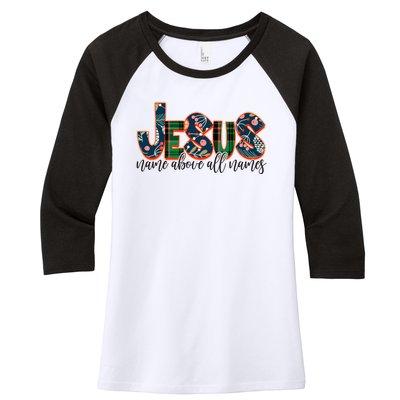 Festive Patten Jesus Name Above All Names Women's Tri-Blend 3/4-Sleeve Raglan Shirt