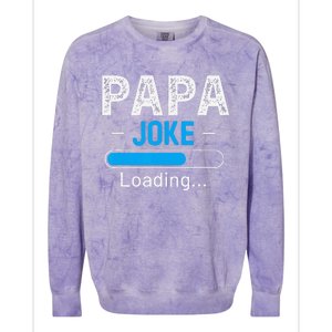 Funny Papa Joke Loading Daddy Fathers Day Humor Grandpa Colorblast Crewneck Sweatshirt