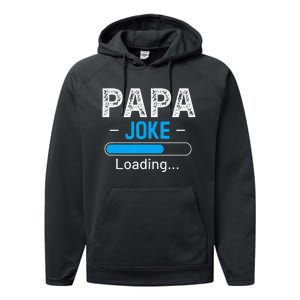 Funny Papa Joke Loading Daddy Fathers Day Humor Grandpa Performance Fleece Hoodie