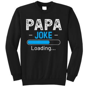 Funny Papa Joke Loading Daddy Fathers Day Humor Grandpa Sweatshirt