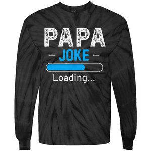 Funny Papa Joke Loading Daddy Fathers Day Humor Grandpa Tie-Dye Long Sleeve Shirt