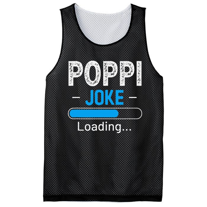 Funny Poppi Joke Loading Daddy Fathers Day Humor Grandpa Mesh Reversible Basketball Jersey Tank