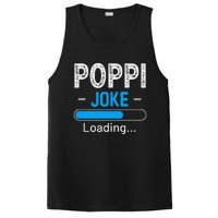 Funny Poppi Joke Loading Daddy Fathers Day Humor Grandpa PosiCharge Competitor Tank