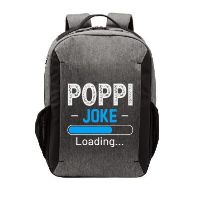 Funny Poppi Joke Loading Daddy Fathers Day Humor Grandpa Vector Backpack