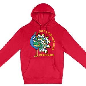 Funny Peacock Just A Who Loves Peacocks Premium Pullover Hoodie