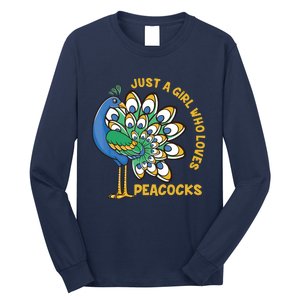 Funny Peacock Just A Who Loves Peacocks Long Sleeve Shirt