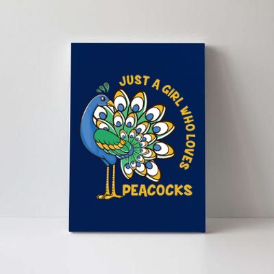 Funny Peacock Just A Who Loves Peacocks Canvas