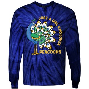 Funny Peacock Just A Who Loves Peacocks Tie-Dye Long Sleeve Shirt