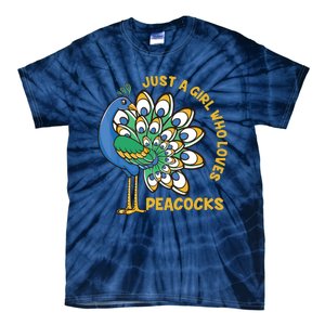 Funny Peacock Just A Who Loves Peacocks Tie-Dye T-Shirt