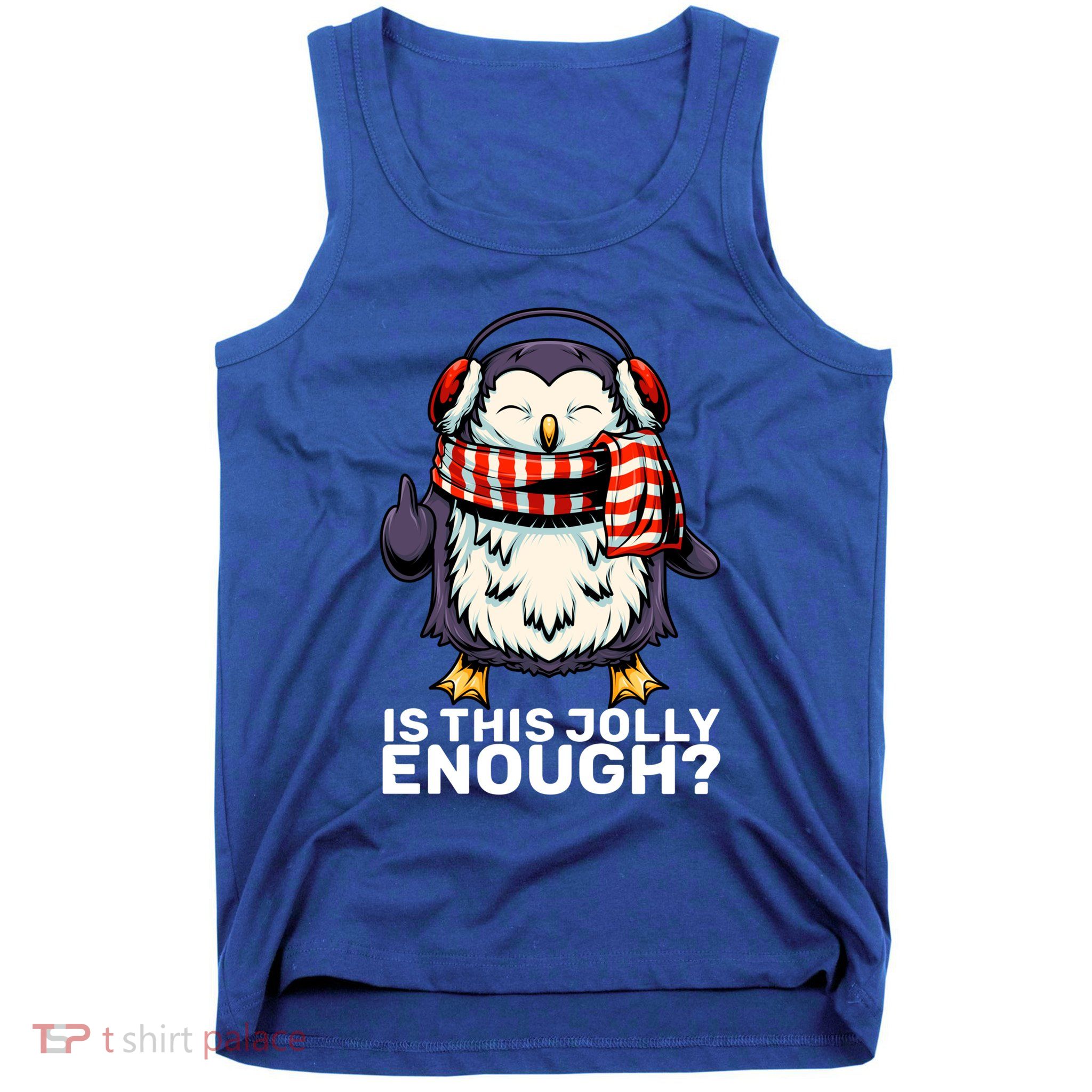 Funny Penguin Jolly Enough Holiday Penguin Christmas Cool Gift Tank Top
