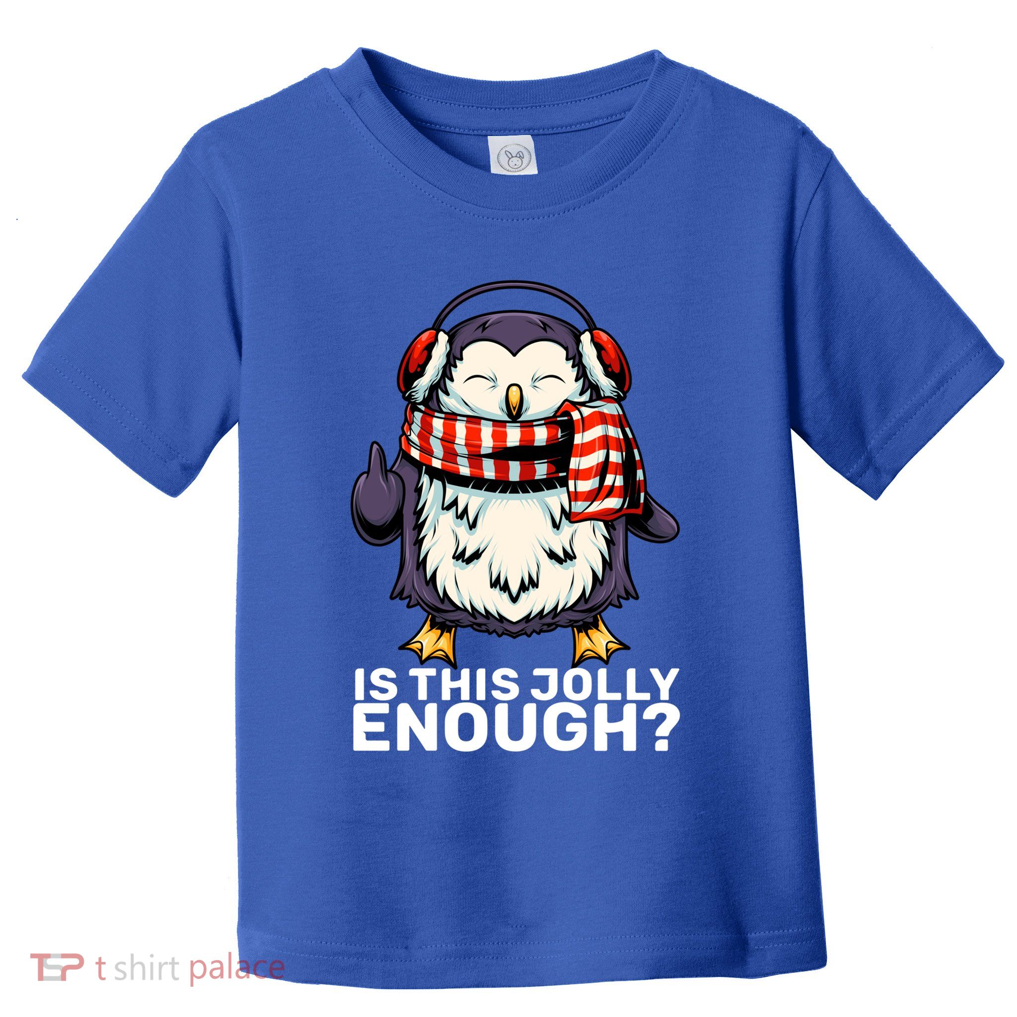 Funny Penguin Jolly Enough Holiday Penguin Christmas Cool Gift Toddler T-Shirt