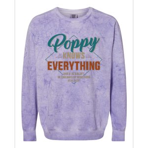 Funny Poppy Knows Everything For Grandpa And Fathers Day Colorblast Crewneck Sweatshirt