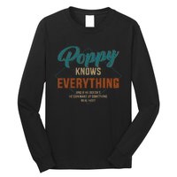 Funny Poppy Knows Everything For Grandpa And Fathers Day Long Sleeve Shirt