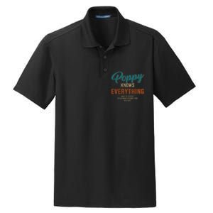 Funny Poppy Knows Everything For Grandpa And Fathers Day Dry Zone Grid Polo