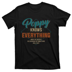 Funny Poppy Knows Everything For Grandpa And Fathers Day T-Shirt