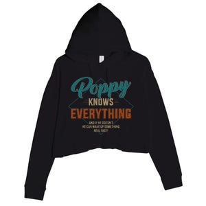 Funny Poppy Knows Everything For Grandpa And Fathers Day Crop Fleece Hoodie