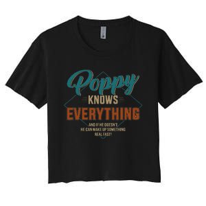 Funny Poppy Knows Everything For Grandpa And Fathers Day Women's Crop Top Tee