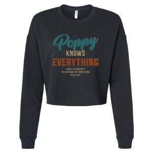 Funny Poppy Knows Everything For Grandpa And Fathers Day Cropped Pullover Crew