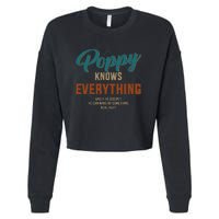 Funny Poppy Knows Everything For Grandpa And Fathers Day Cropped Pullover Crew