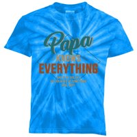 Funny Papa Knows Everything For Grandpa Or Dad FatherS Day Gift Kids Tie-Dye T-Shirt