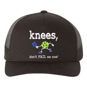 Funny Pickleball Knees DonT Fail Me Now Pickleball Yupoong Adult 5-Panel Trucker Hat