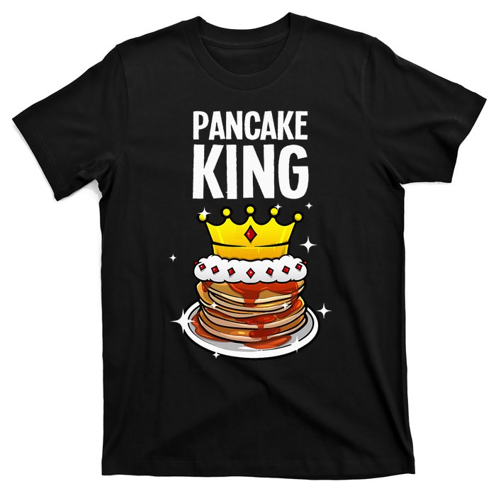 Funny Pancake King Design For Pancake Lover T-Shirt