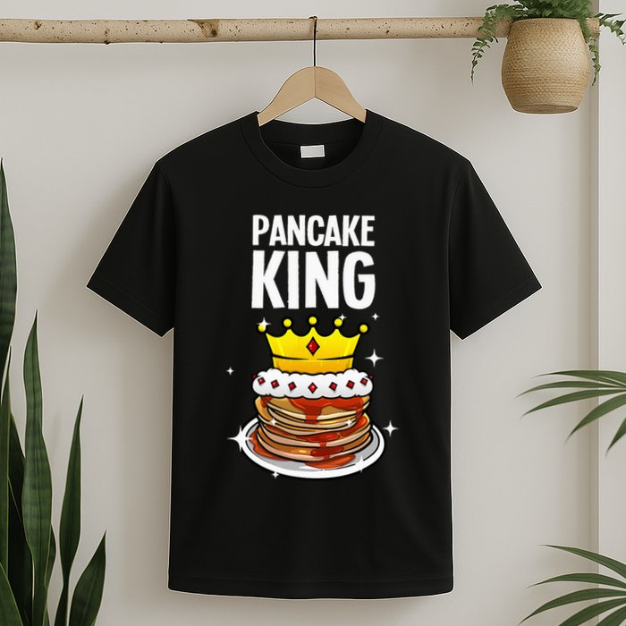 Funny Pancake King Design For Pancake Lover T-Shirt