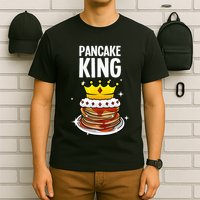 Funny Pancake King Design For Pancake Lover T-Shirt