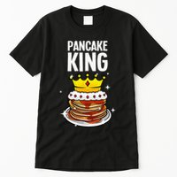 Funny Pancake King Design For Pancake Lover Tall T-Shirt