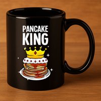 Funny Pancake King Design For Pancake Lover 11oz C Handle Ceramic Mug