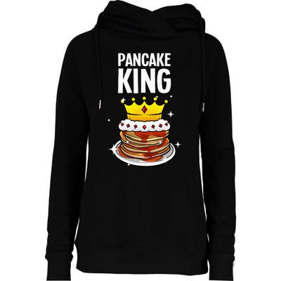 Funny Pancake King Design For Pancake Lover Womens Funnel Neck Pullover Hood