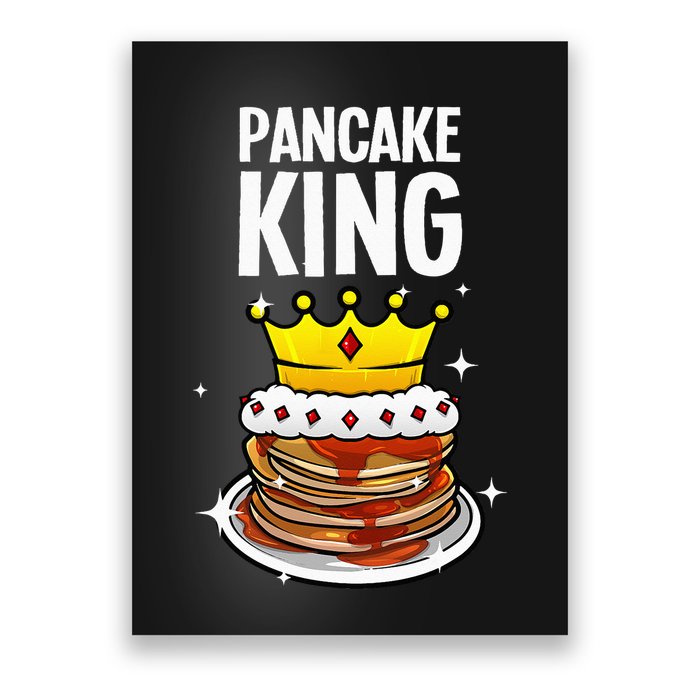 Funny Pancake King Design For Pancake Lover Poster