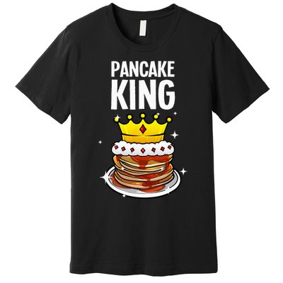 Funny Pancake King Design For Pancake Lover Premium T-Shirt