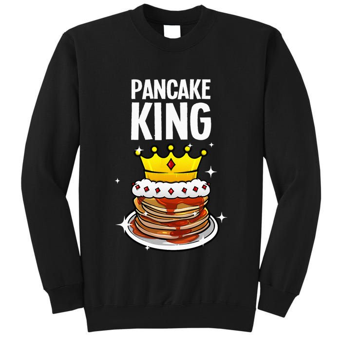 Funny Pancake King Design For Pancake Lover Tall Sweatshirt