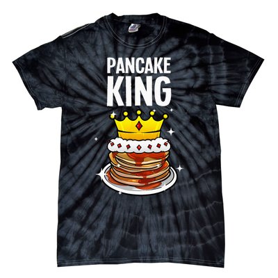 Funny Pancake King Design For Pancake Lover Tie-Dye T-Shirt