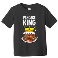 Funny Pancake King Design For Pancake Lover Toddler T-Shirt