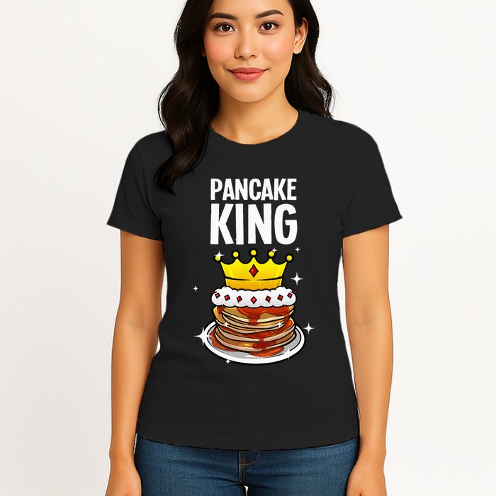 Funny Pancake King Design For Pancake Lover Womens T-Shirt