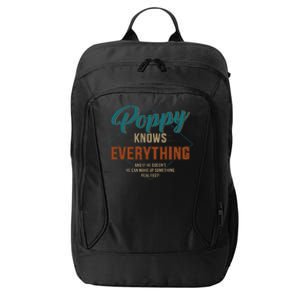 Funny Poppy Knows Everything For Grandpa And FatherS Day City Backpack