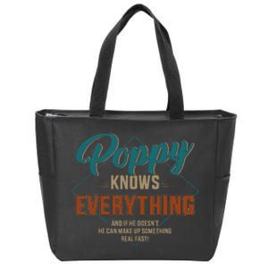 Funny Poppy Knows Everything For Grandpa And FatherS Day Zip Tote Bag