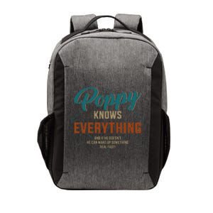 Funny Poppy Knows Everything For Grandpa And FatherS Day Vector Backpack