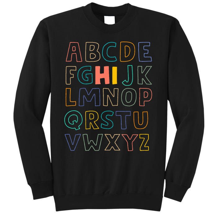 Funny Pre K Kindergarten Hi Alphabet Back To School Teachers Tall Sweatshirt