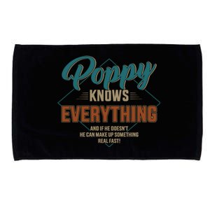 Funny Poppy Knows Everything For Grandpa And Father's Day Cool Gift Microfiber Hand Towel