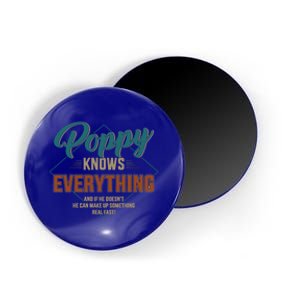 Funny Poppy Knows Everything For Grandpa And Father's Day Cool Gift Magnet