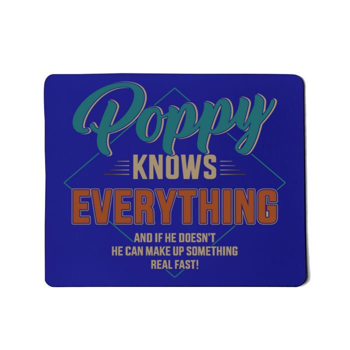 Funny Poppy Knows Everything For Grandpa And FatherS Day Gift Mousepad