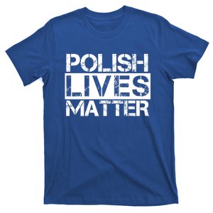 Funny Polish Lives Matter Poland Pride Gift T-Shirt